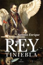 rey tiniebla-antonio enrique-9788415338543 rey tiniebla-antonio enrique-9788415338543
