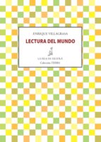 lectura del mundo (ebook)-enrique villagrasa-9788415593843 lectura del mundo (ebook)-enrique villagrasa-9788415593843