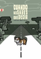 cuando no sabes qué decir-cristina duran-miguel angel giner-9788416131143 cuando no sabes qué decir-cristina duran-miguel angel giner-9788416131143