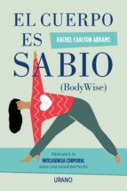 el cuerpo es sabio (ebook)-rachel carlton abrams-9788416990443 el cuerpo es sabio (ebook)-rachel carlton abrams-9788416990443