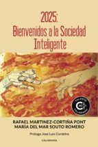2025: bienvenidos a la sociedad inteligente (ebook)-rafael martínez-cortiña pont-9788417382643 2025: bienvenidos a la sociedad inteligente (ebook)-rafael martínez-cortiña pont-9788417382643