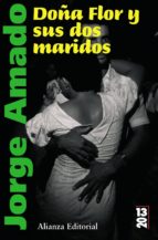 doña flor y sus dos maridos: historia moral y de amor-jorge amado-9788420669243 doña flor y sus dos maridos: historia moral y de amor-jorge amado-9788420669243