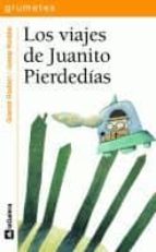 los viajes de juanito pierdedias-gianni rodari-9788424686543 los viajes de juanito pierdedias-gianni rodari-9788424686543