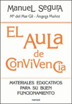 EL AULA DE CONVIVENCIA: MATERIALES EDUCATIVOS PARA SU BUEN FUNCIO NAMIENTO