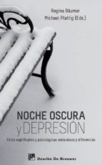 noche oscura y depresion: crisis espirituales y psicologicas: nat uraleza y diferencias-regina baumer-michael plattig-9788433025043 noche oscura y depresion: crisis espirituales y psicologicas: nat uraleza y diferencias-regina baumer-michael plattig-9788433025043