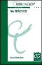 Descargar ebooks de texto completo Iva practico: tributacion 2003
