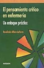 EL PENSAMIENTO CRITICO EN ENFERMERIA: UN ENFOQUE PRACTICO
