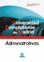 administrativos de la universidad complutense de madrid (vol. ii) : temario-9788466519243 administrativos de la universidad complutense de madrid (vol. ii) : temario-9788466519243