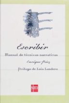 escribir. manual de técnicas narrativas (ebook-epub) (ebook)-enrique paez-9788467544343 escribir. manual de técnicas narrativas (ebook-epub) (ebook)-enrique paez-9788467544343