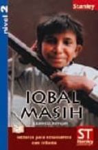 iqbal masih (nivel 2)-ayllon lander-9788478735143 iqbal masih (nivel 2)-ayllon lander-9788478735143