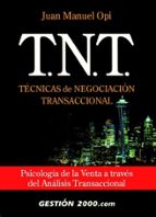 t.n.t. tecnicas de negociacion transaccional-juan manuel opi-9788480889643 t.n.t. tecnicas de negociacion transaccional-juan manuel opi-9788480889643