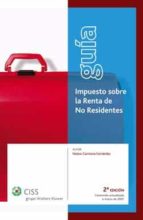 Guia impuesto sobre la renta de no residentes DJVU PDF FB2 por Nestor carmona fernandez