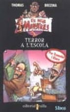 Terror a l'escola. Els meus monstres de Thomas Brezina: Muy bien  Encuadernación de tapa blanda (2005)