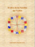 el libro de las familias del tzolkin-jose cabal-9788483525043 el libro de las familias del tzolkin-jose cabal-9788483525043