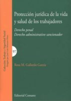 protección jurídica de la vida y salud de los trabajadores-9788490454343 protección jurídica de la vida y salud de los trabajadores-9788490454343