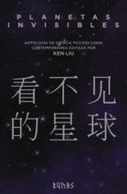 planetas invisibles (ebook)-ken liu-9788491048343 planetas invisibles (ebook)-ken liu-9788491048343