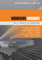 numeros gordos en el proyecto de estructuras (nueva edicion revisada)-juan carlos arroyo portero-9788493227043 numeros gordos en el proyecto de estructuras (nueva edicion revisada)-juan carlos arroyo portero-9788493227043