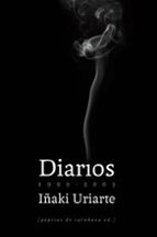 diarios 1999-2003 (2ªedicion)-iñaki uriarte-9788493767143 diarios 1999-2003 (2ªedicion)-iñaki uriarte-9788493767143