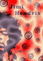 jimi hendrix (ebook)-jordi bianciotto-9788493934743 jimi hendrix (ebook)-jordi bianciotto-9788493934743