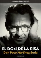 el don de la risa: don paco martínez soria-javier lafuente-9788494158643 el don de la risa: don paco martínez soria-javier lafuente-9788494158643