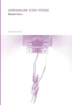 unifamiliar (con vistas) (ebook)-moncho otero-9788494232343 unifamiliar (con vistas) (ebook)-moncho otero-9788494232343