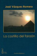 la costilla del faraon-jose vazquez romero-9788496959743 la costilla del faraon-jose vazquez romero-9788496959743
