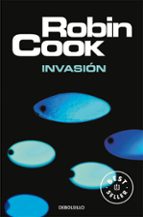 invasion-robin cook-9788497595643 invasion-robin cook-9788497595643