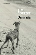 desgracia-j.m. coetzee-9788497599443 desgracia-j.m. coetzee-9788497599443