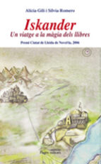iskander: un viatge a la magia dels llibres-silvia romero-alicia gili-9788497796743 iskander: un viatge a la magia dels llibres-silvia romero-alicia gili-9788497796743