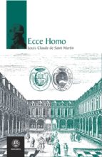 ecce homo-louis-claude de saint-martin-9788498270143 ecce homo-louis-claude de saint-martin-9788498270143
