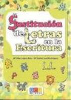 sustitucion de letras en la escritura-maria pilar lopez ruiz-maria isabel leal rodriguez-9788499153643 sustitucion de letras en la escritura-maria pilar lopez ruiz-maria isabel leal rodriguez-9788499153643