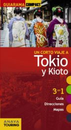 un corto viaje a tokio y kioto 2014 (guiarama compact)-marc morte-9788499356143 un corto viaje a tokio y kioto 2014 (guiarama compact)-marc morte-9788499356143