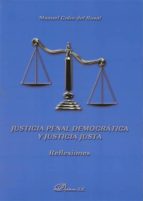 justicia penal democratica y justicia justa-manuel cobo del rosal-9788499821443 justicia penal democratica y justicia justa-manuel cobo del rosal-9788499821443
