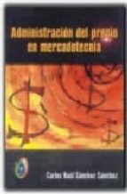 administracion del precio en mercadotecnia-carlos raul sanchez-9789706862150 administracion del precio en mercadotecnia-carlos raul sanchez-9789706862150