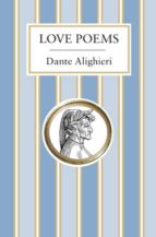 love poems-dante alighieri-9781847493453 love poems-dante alighieri-9781847493453