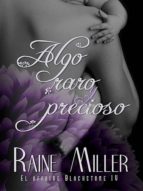 algo raro y precioso (el affaire blackstone iv) (ebook)-raine miller-9783958309753 algo raro y precioso (el affaire blackstone iv) (ebook)-raine miller-9783958309753