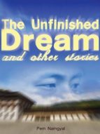 the unfinished dream and other stories (ebook)-pem namgyal-9786162450853 the unfinished dream and other stories (ebook)-pem namgyal-9786162450853