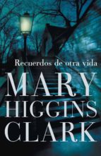 recuerdos de otra vida (ebook)-mary higgins clark-9788401338953 recuerdos de otra vida (ebook)-mary higgins clark-9788401338953