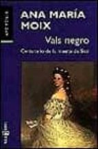 EL VALS NEGRO (CENTENARIO DE LA MUERTE DE SISSI)