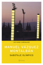 sabotaje olimpico-manuel vazquez montalban-9788408058953 sabotaje olimpico-manuel vazquez montalban-9788408058953