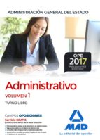 ADMINISTRATIVO DE LA ADMINISTRACION GENERAL DEL ESTADO (TURNO LIBRE): TEMARIO (VOL. 1)