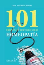 101 preguntas y respuestas sobre homeopatía-assumpta mestre-9788415098553 101 preguntas y respuestas sobre homeopatía-assumpta mestre-9788415098553