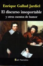 el discurso insoportable y otros cuentos de humor-enrique gallud jardiel-9788415746553 el discurso insoportable y otros cuentos de humor-enrique gallud jardiel-9788415746553