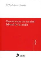 nuevos retos en la salud laboral de la mujer-mª angeles romero coronado-9788416652853 nuevos retos en la salud laboral de la mujer-mª angeles romero coronado-9788416652853
