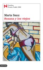 susana y los viejos (finalista premio nadal 2006)-marta sanz-9788423338153 susana y los viejos (finalista premio nadal 2006)-marta sanz-9788423338153