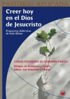 Creer hoy en el dios de jesucristo Amazon descargar libros en ipad