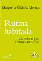 rutina habitada-margarita saldaña mostajo-9788429321753 rutina habitada-margarita saldaña mostajo-9788429321753