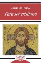 para sser cristiano-juan luis lorda-9788432127953 para sser cristiano-juan luis lorda-9788432127953