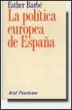la politica europea de españa-esther barbe-9788434428553 la politica europea de españa-esther barbe-9788434428553