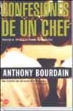confesiones de un chef-anthony bourdain-9788466308953 confesiones de un chef-anthony bourdain-9788466308953